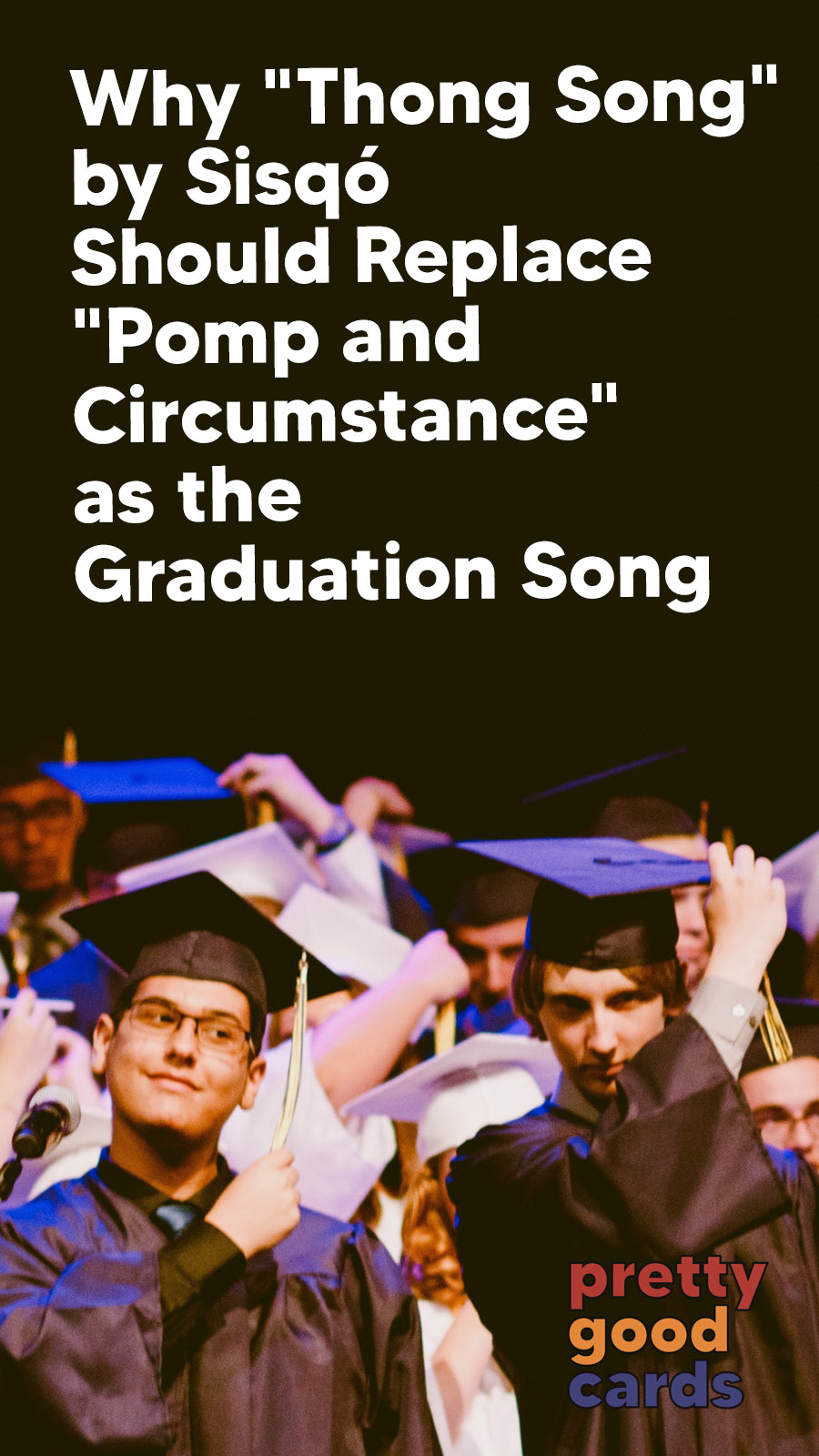 Why "Thong Song" by Sisqó Should Replace "Pomp and Circumstance" as th