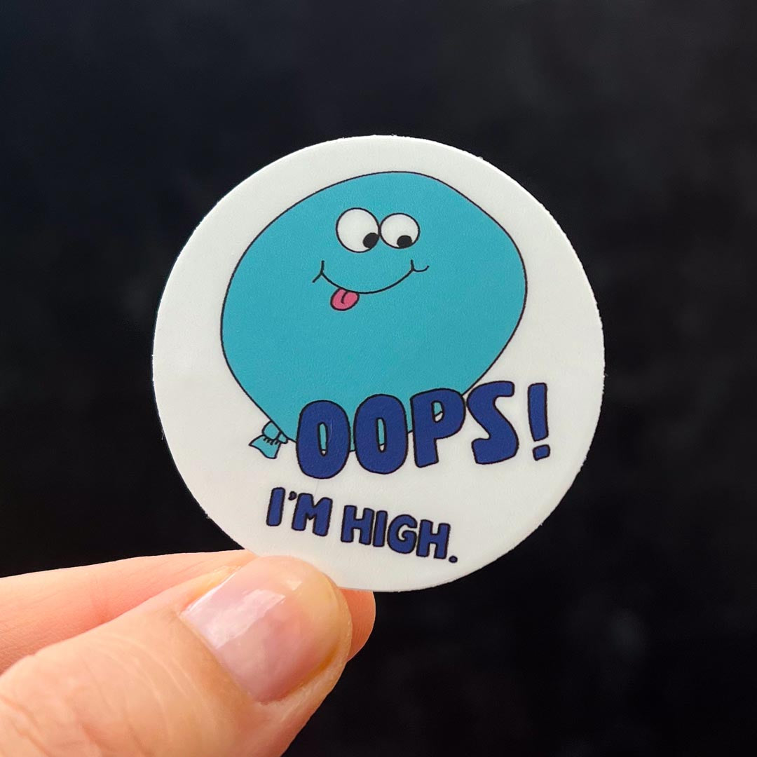 Oops! I'm High Sticker