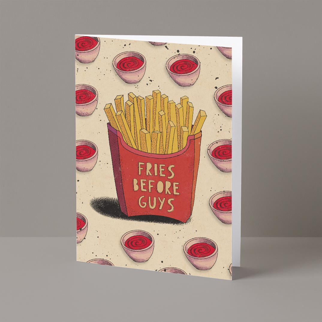 Fries Before Guys Card