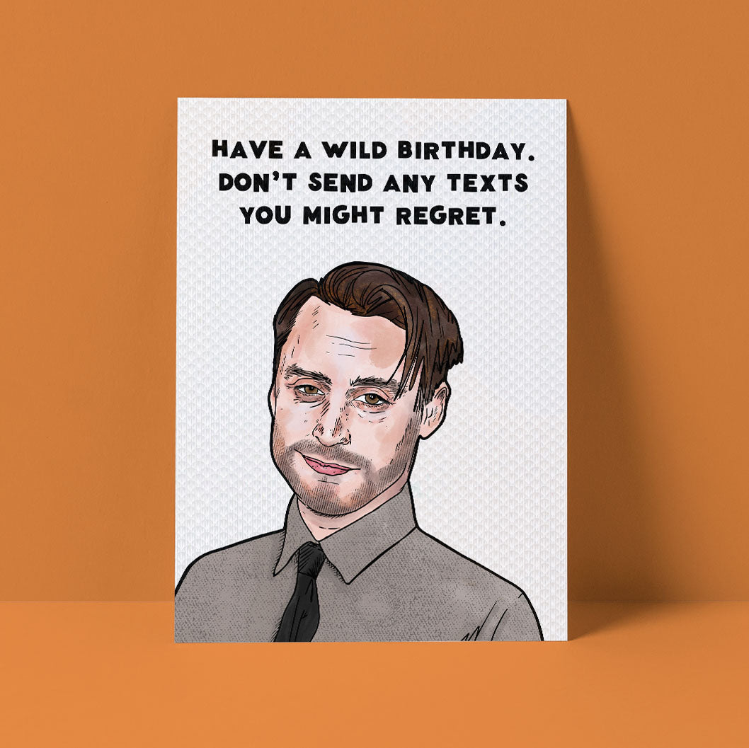 Regrettable Texts Birthday Card