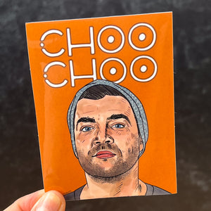 This sticker features an illustrated portrait of CT with the text CHOO CHOO against a bright orange background.