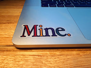 Clear "Mine" Sticker