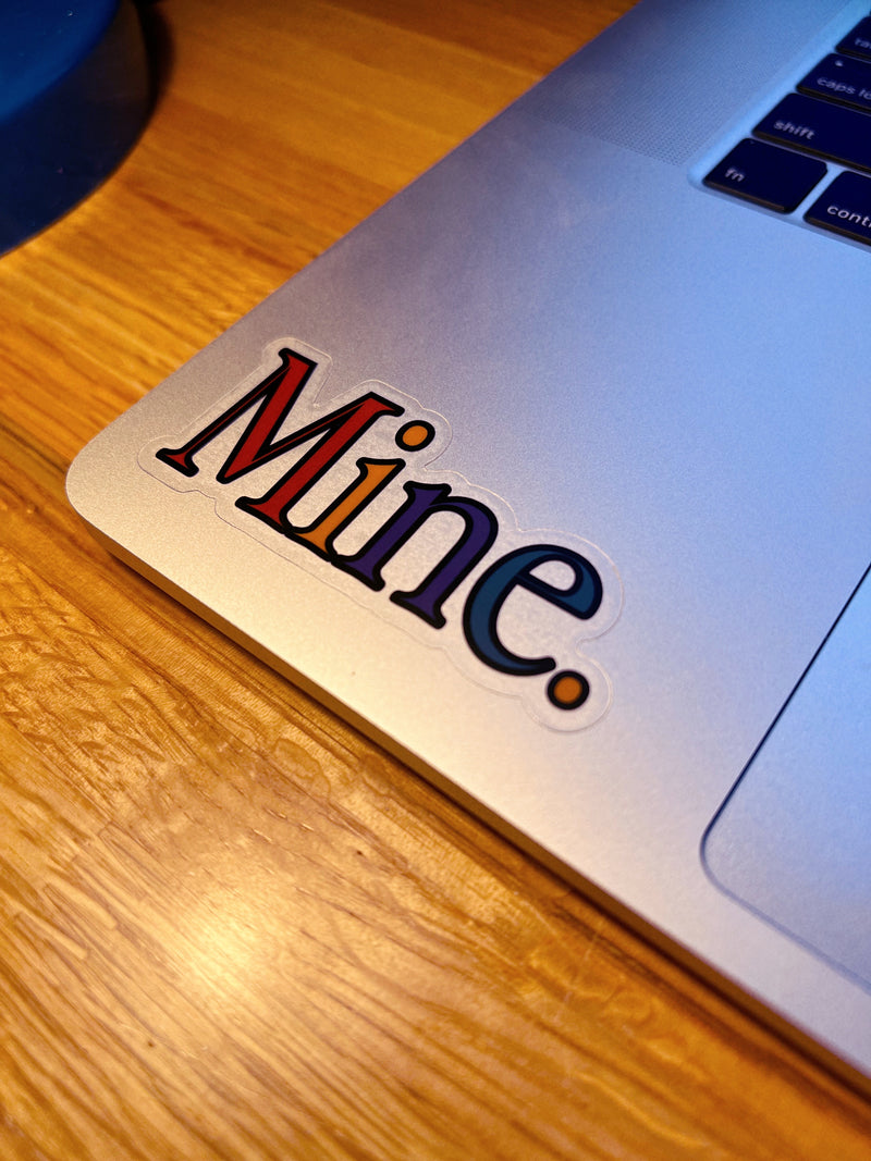 Clear "Mine" Sticker